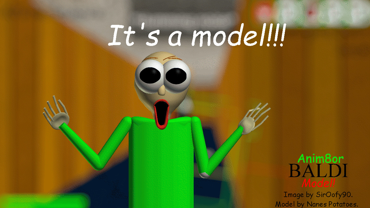 An8 BBIEAL Baldi Model REMAKE [3D Models]