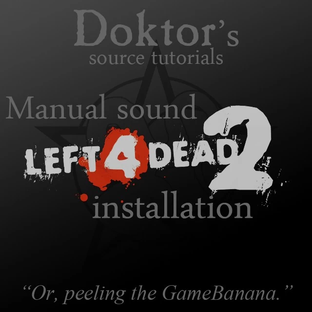 L4d2 Manual Sound Installation Left 4 Dead 2 Tutorials