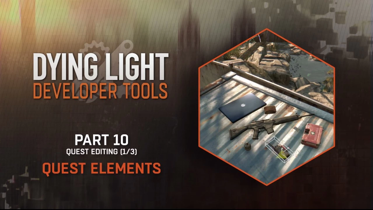 Quest Editing Elements Text Resources Scripting Dying Light