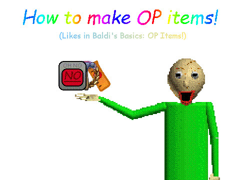 baldi's basics op items