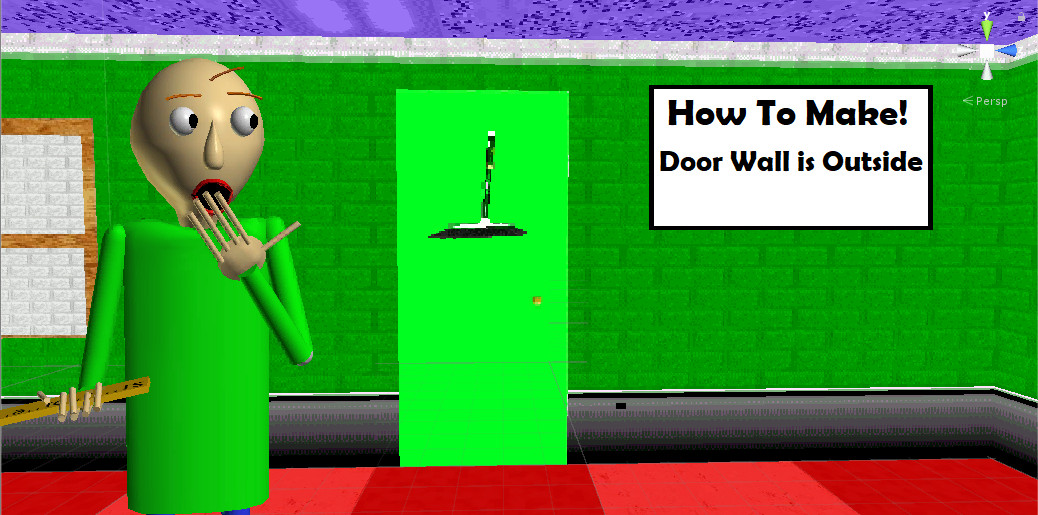 How To Make Door Wall in Inside [Baldi's Basics] [Tutorials]